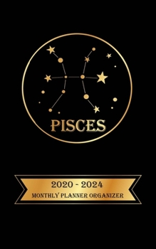 Monthly Planner Organizer: 5 Year Monthly Pocket Planner: 60 month Calendar for Academic Agenda Schedule, Zodiac Pisces Cover Design