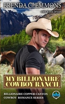 Paperback My Billionaire Cowboy Ranch: A Sweet Cowboy Novel Book