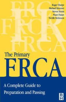 Paperback Primary Frca: A Complete Guide to Preparation and Passing Book