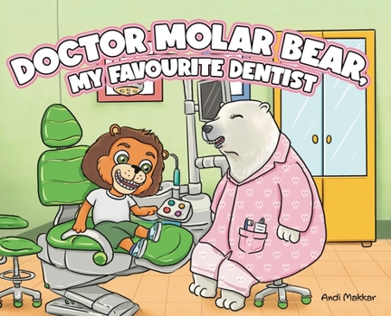 Hardcover Doctor Molar Bear, My Favourite Dentist Book