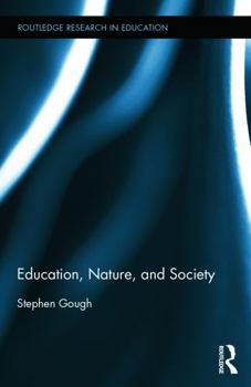 Hardcover Education, Nature, and Society Book