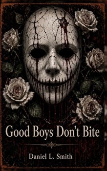 Good Boys Don't Bite