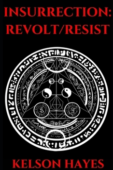 Paperback Insurrection: Revolt/Resist Book