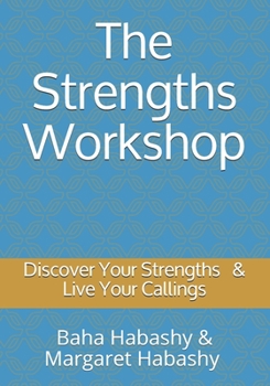 Paperback The Strengths Workshop: Know Your Strengths Book