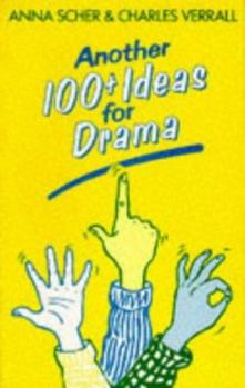 Paperback Another 100+ Ideas for Drama Book