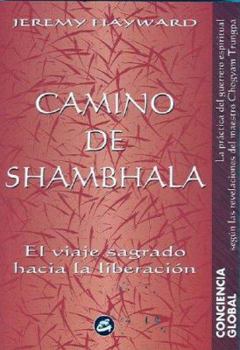 Paperback Camino de Shambala: El Viaje Sagrado Hacia la Liberacion [Spanish] Book