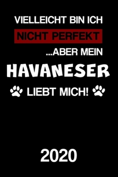 Havaneser 2020: Kalender | Lustiger Hunde Spruch Terminplaner | Frauchen Herrchen Terminkalender Wochenplaner, Monatsplaner & Jahresplaner für ... 120 Seiten | Geschenk (German Edition)