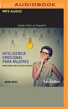 Audio CD Inteligencia Emocional Para Mujeres: Emociones Que Te Hacen Crecer [Spanish] Book