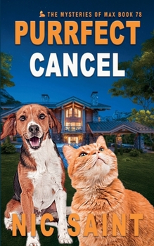 Paperback Purrfect Cancel (Mysteries of Max) Book