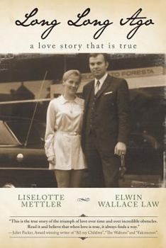 Paperback Long Long Ago: A Love Story that is True Book