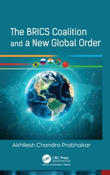 Hardcover The Brics Coalition and a New Global Order Book