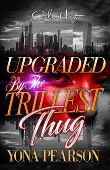 Paperback Upgraded By The Trillest Thug: An African American Urban Romance Book