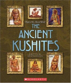 Ancient Kushites - Book  of the People of the Ancient World