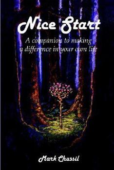 Paperback Nice Start: A Companion to Making a Difference in Your Own Life Book