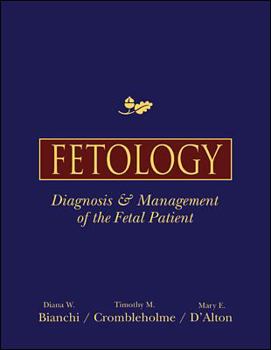 Hardcover Fetology: Diagnosis and Management of the Fetal Patient Book