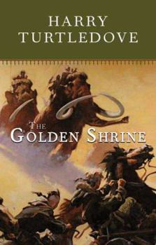 The Golden Shrine - Book #3 of the Opening of the World