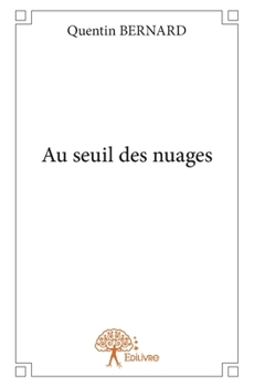 Paperback Au seuil des nuages [French] Book