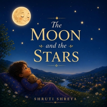 THE MOON AND THE STARS: a bed time story for kids