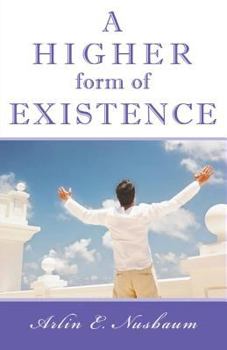 Paperback A Higher Form of Existence Book