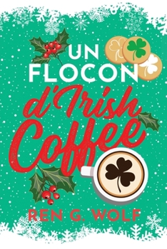 Un flocon d'Irish coffee (French Edition)