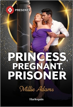 Mass Market Paperback Princess, Pregnant, Prisoner Book