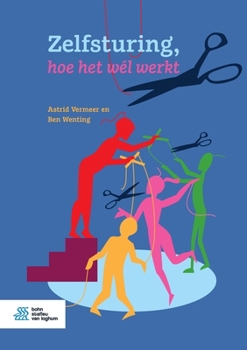 Paperback Zelfsturing, Hoe Het Wél Werkt [Dutch] Book