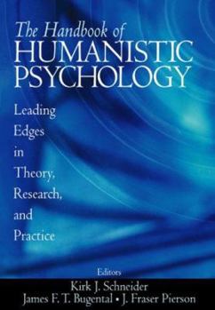 Hardcover The Handbook of Humanistic Psychology: Leading Edges in Theory, Research, and Practice Book