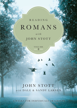 Paperback Reading Romans with John Stott: 8 Weeks for Individuals or Groups Volume 2 Book
