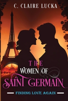 Hardcover Finding Love Again: The Women of Saint Germain Book
