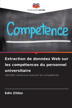 Paperback Extraction de données Web sur les compétences du personnel universitaire [French] Book