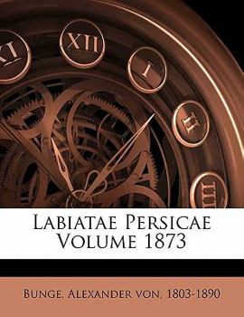 Paperback Labiatae Persicae Volume 1873 [Undetermined] Book