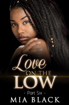 Paperback Love On The Low 6 Book