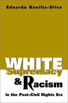 Paperback White Supremacy and Racism in the Post-Civil Rights Era Book