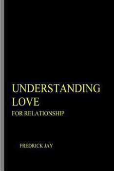 Paperback UNDERSTANDING LOVE For Relationship Book