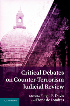 Paperback Critical Debates on Counter-Terrorism Judicial Review Book