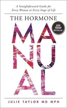 The Manual for Women: Your Hormones Are Everything