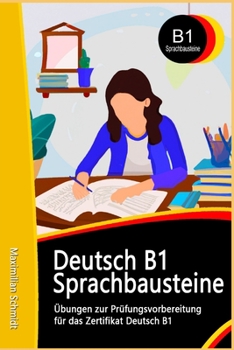 Paperback Deutsch B1 Sprachbausteine: Übungen zur Prüfungsvorbereitung mit Lösungen [German] Book