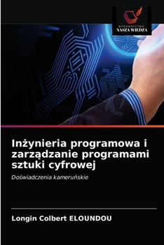 Paperback Inżynieria programowa i zarządzanie programami sztuki cyfrowej [Polish] Book