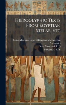 Hardcover Hieroglyphic Texts From Egyptian Stelae, Etc Book
