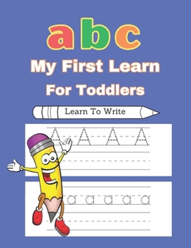 Paperback ABC My First Learn: Exercises for children with controlling the pen, letters, learning to write Book