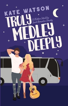 Truly Medley Deeply: A Hidden Identity Sweet Romantic Comedy (Sweet as Sugar Maple)
