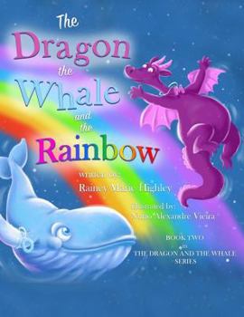 Paperback The Dragon, The Whale and The Rainbow Book