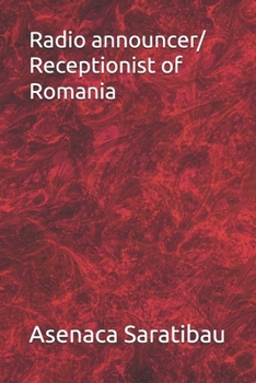 Radio announcer/Receptionist of Romania