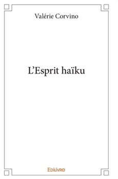 Paperback L'Esprit haïku [French] Book