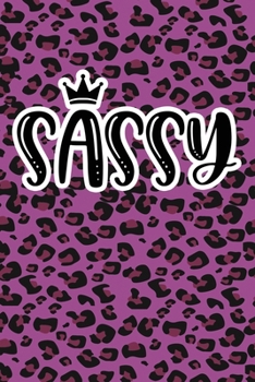 Paperback Sassy: Purple Leopard Print Sassy Mom Journal / Snarky Notebook Book