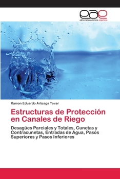 Paperback Estructuras de Protección en Canales de Riego [Spanish] Book