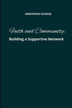 Paperback Faith and Community: Building a Supportive Network Book