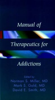 Paperback Manual of Therapeutics for Addictions Book
