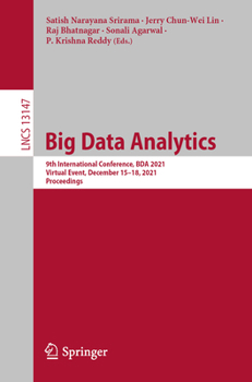 Paperback Big Data Analytics: 9th International Conference, Bda 2021, Virtual Event, December 15-18, 2021, Proceedings Book