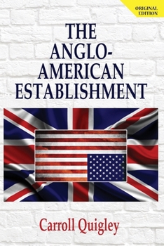 Paperback The Anglo-American Establishment - Original Edition Book